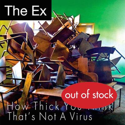 HOW THICK YOU THINK (7") by The Ex