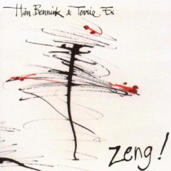 ZENG! (CD) by Han Bennink + Terrie Ex