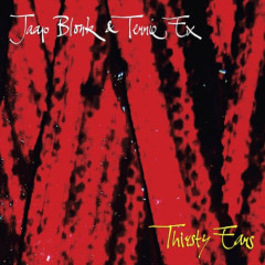 THIRSTY EARS (CD) by Jaap Blonk + Terrie Ex