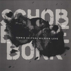 SCHOBBERDEBONK (LP) by Paal Nilssen-Love + Terrie Ex